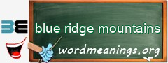 WordMeaning blackboard for blue ridge mountains